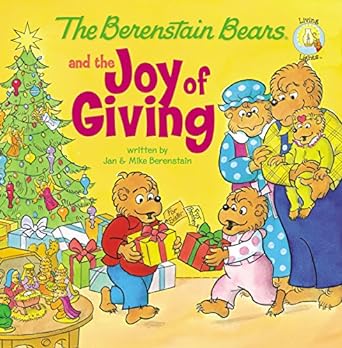 The Berenstain Bears and the Joy of Giving