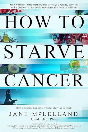 How to Starve Cancer...Without Starving Yourself