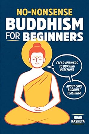 No-Nonsense Buddhism for Beginners