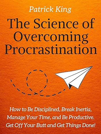 The Science of Overcoming Procrastination