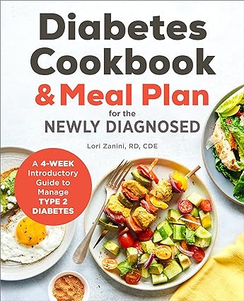 Diabetic Cookbook and Meal Plan for the Newly Diagnosed