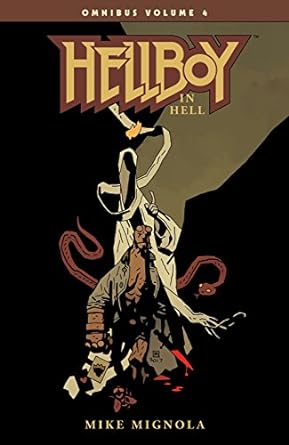 Hellboy Omnibus Volume 4: Hellboy in Hell