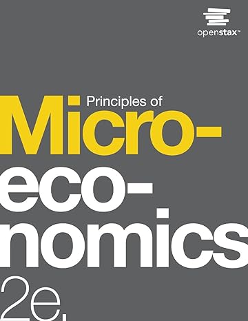 Principles of Microeconomics 2e 1st Edition,