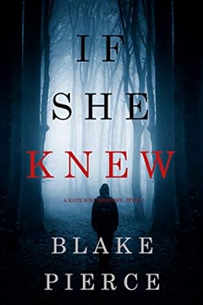 If She Knew A Kate Wise Mystery—Book 1