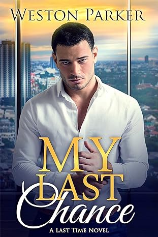 My Last Chance (A Last Time Novel Book 1)