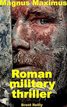 Magnus Maximus. Roman Military Thriller