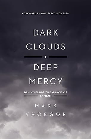 Dark Clouds, Deep Mercy