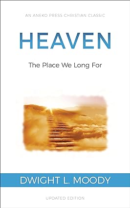 Heaven: The Place We Long For