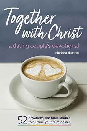 Together With Christ: A Dating Couples Devotional