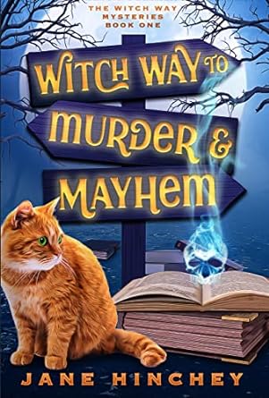 Witch Way to Murder & Mayhem