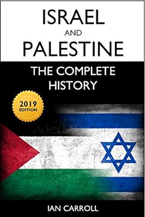 Israel and Palestine: The Complete History