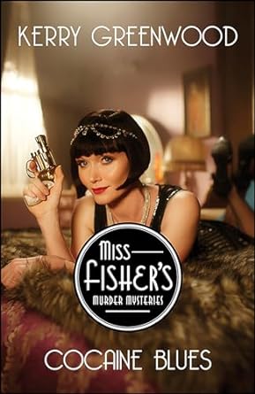 Cocaine Blues (Miss Fisher's Murder Mysteries Book 1)