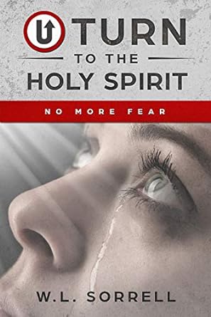 U Turn to the Holy Spirit: No More Fear