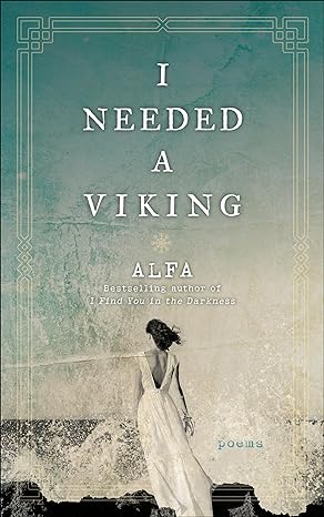 I Needed a Viking: Poems