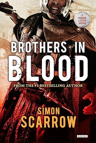 Brothers in Blood: A Roman Legion Novel