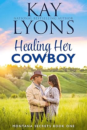 Healing Her Cowboy (Montana Secrets Book 1)