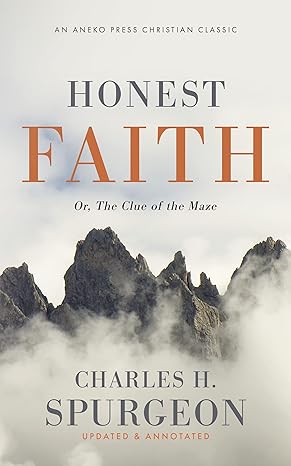 Honest Faith: Or, The Clue of the Maze