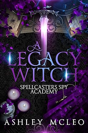 A Legacy Witch: A Supernatural Spy Academy Series