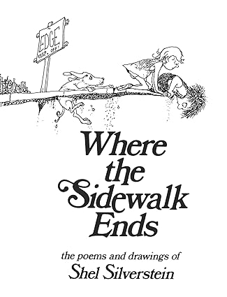 Where the Sidewalk Ends: Poems and Drawing