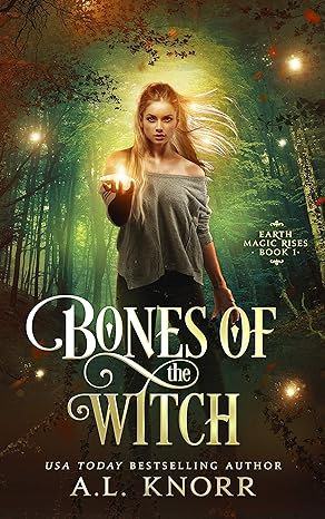 Bones of the Witch (Earth Magic Rises Book 1)