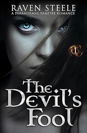 The Devil's Fool: A Paranormal Vampire Romance Novel (Devil Series Book 1)