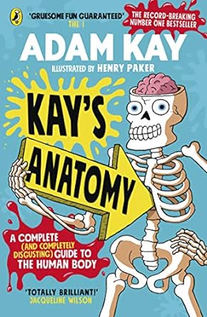 Kay's Anatomy: A Complete