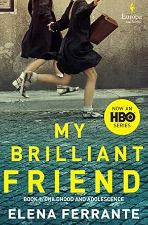 My Brilliant Friend (Neapolitan Novels)