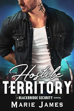 Hostile Territory (Blackbridge Security Book 1)