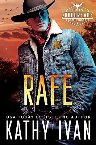 Rafe (Texas Boudreau Brotherhood Book 1)