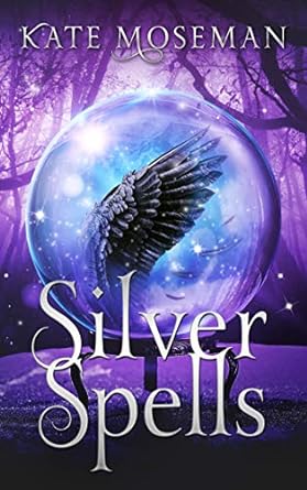 Silver Spells: A Paranormal Women's Fiction Novel