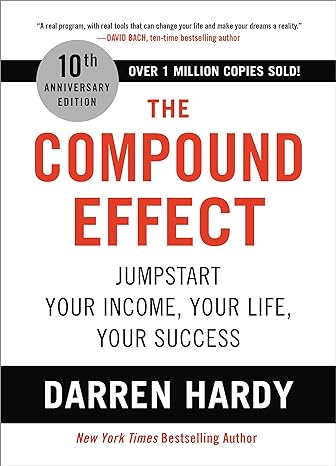 The Compound Effect 10th Anniversary Edition