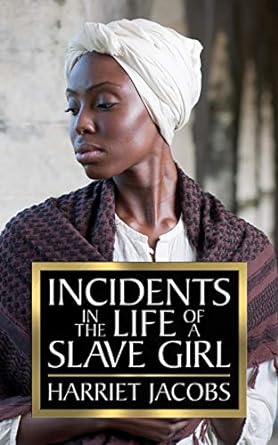 Incidents in the Life of a Slave Girl