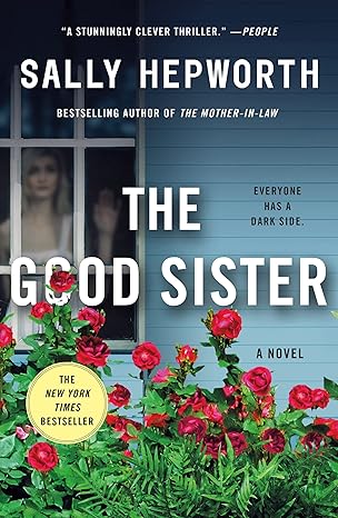 The Good Sister: A Novel