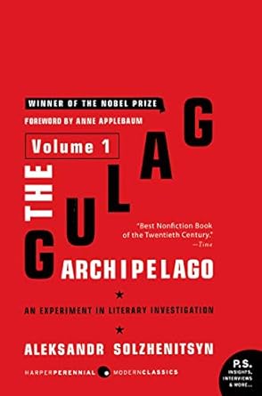 The Gulag Archipelago [Volume 1]