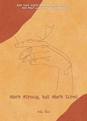 She's Strong, but She's Tired (What She Felt Book 3)