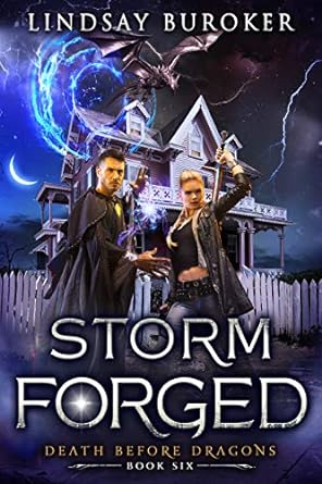 Storm Forged: An Urban Fantasy Novel (Death Before Dragons Book 6)