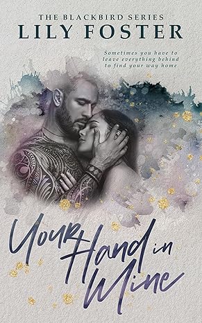 Your Hand in Mine (Blackbird Book 2)