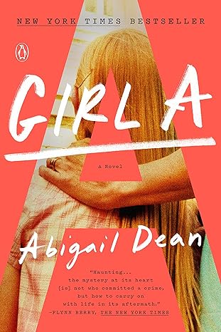 Girl A: A Novel