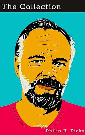 The Philip K. Dick Collection