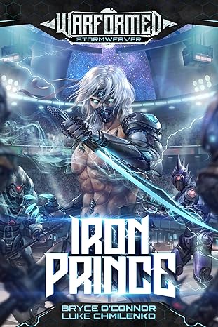 Iron Prince (Warformed: Stormweaver Book 1)