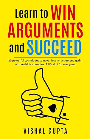 Learn to Win Arguments and Succeed