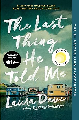 The Last Thing He Told Me: A Novel