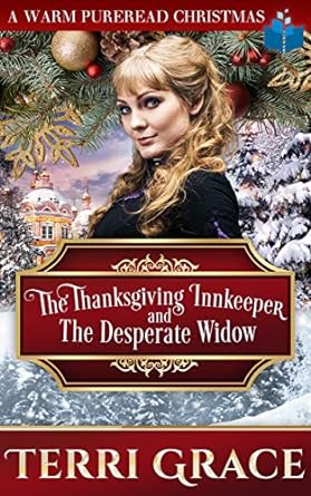 The Thanksgiving Innkeeper and the Desperate Widow