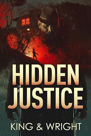 Hidden Justice: A Dark Vigilante Thriller