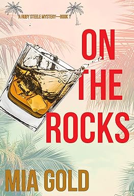 On the Rocks (A Ruby Steele Mystery—Book 1)