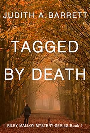 Tagged by Death (Rileymalloy Mystery Series Book 1)