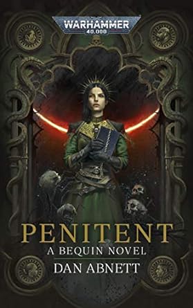 Penitent (Bequin: Warhammer 40,000 Book 2)