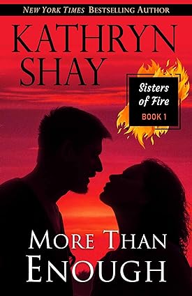 More than Enough (Sisters of Fire Book 1)