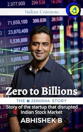 Zero to Billions - The Zerodha Story