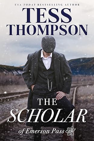 The Scholar (Emerson Pass Historicals Book 3)